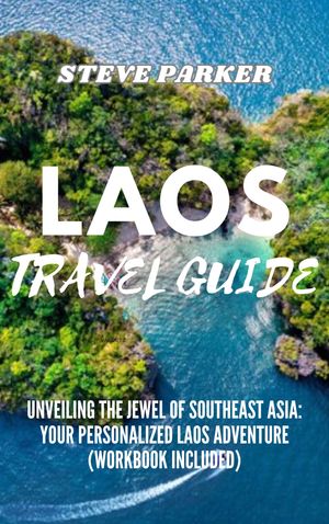 Laos Travel Guide