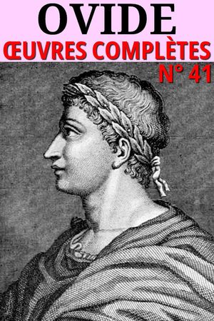 Ovide - Oeuvres compl?tes Classcompil? n° 41【電子書籍】[ Ovide Ovide ]