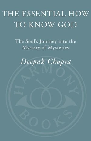 The Essential How to Know God