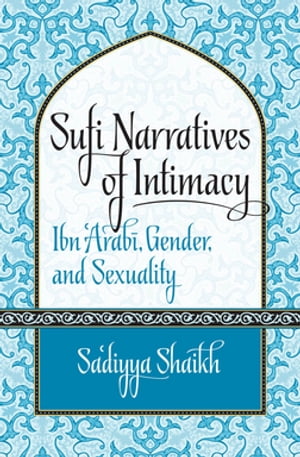 Sufi Narratives of Intimacy