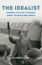 The Idealist Wendell Willkie’s Wartime Quest to Build One World【電子書籍】[ Samuel Zi...