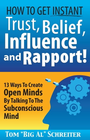 How To Get Instant Trust, Belief, Influence and Rapport!