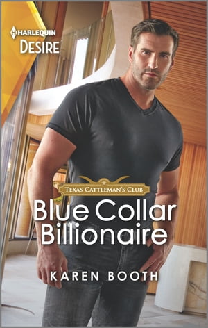 Blue Collar Billionaire A pretend boyfriend romance【電子書籍】 Karen Booth