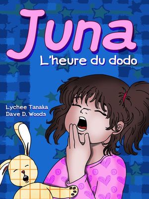 Juna: l'heure du dodoŻҽҡ[ Lychee Tanaka ]