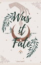 Was It Fate 【電子書籍】 Keon Smith