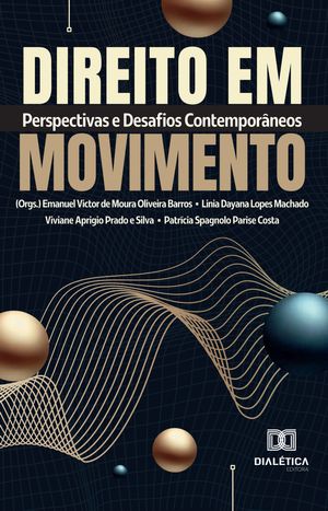 Direito em Movimento Perspectivas e Desafios Contempor?neos【電子書籍】[ Emanuel Victor de Moura..