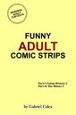 ŷKoboŻҽҥȥ㤨Funny Adult Comic StripsŻҽҡ[ Gabriel Calex ]פβǤʤ113ߤˤʤޤ