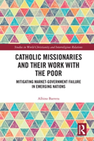 Catholic Missionaries and Their Work with the Poor