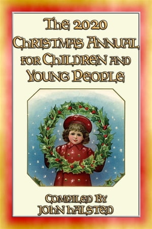 The 2020 CHRISTMAS ANNUAL for Children and Young People - 15 FREE Christmas Stories