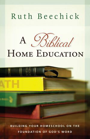 A Biblical Home Education