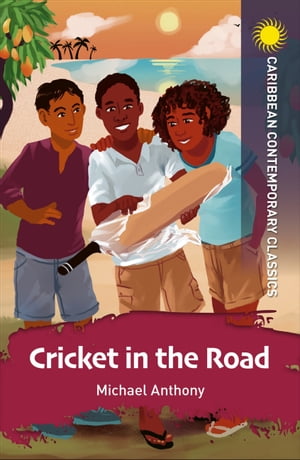 Cricket in the RoadŻҽҡ[ Michael Anthony ]
