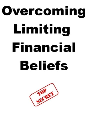 Overcoming Limiting Financial Beliefs