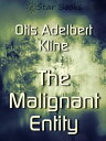 ŷKoboŻҽҥȥ㤨Malignant EntityŻҽҡ[ Otis Adelbert Kline ]פβǤʤ132ߤˤʤޤ