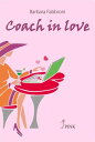 Coach in love【電子書籍】[ Barbara Fabbroni ]