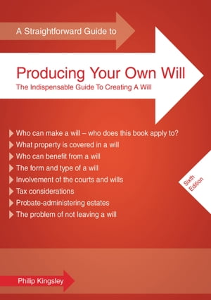 A Straightforward Guide to Producing Your Own Will