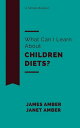 ŷKoboŻҽҥȥ㤨What Can I Learn About Children Diets?Żҽҡ[ James Amber ]פβǤʤ242ߤˤʤޤ