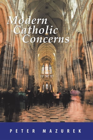 Modern Catholic Concerns