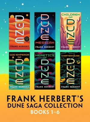 Frank Herbert 039 s Dune Saga Collection: Books 1 - 6【電子書籍】 Frank Herbert