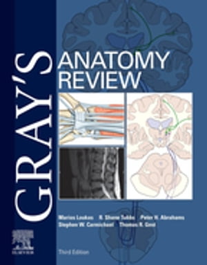 Gray 039 s Anatomy Review E-Book Gray 039 s Anatomy Review E-Book【電子書籍】 Marios Loukas, MD, PhD