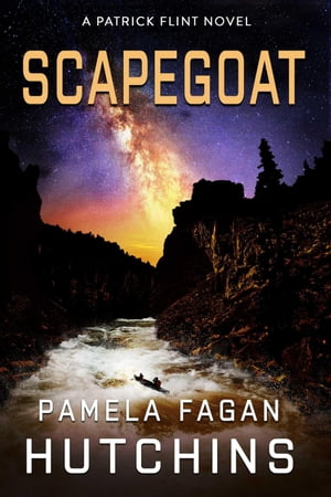 Scapegoat Patrick Flint Novels, #4Żҽҡ[ Pamela Fagan Hutchins ]