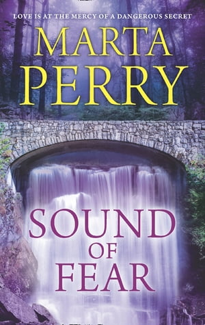 Sound Of Fear【電子書籍】[ Marta Perry ]