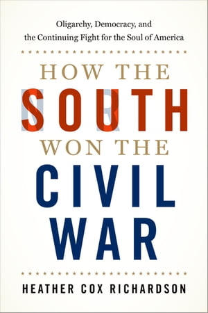 How the South Won the Civil War