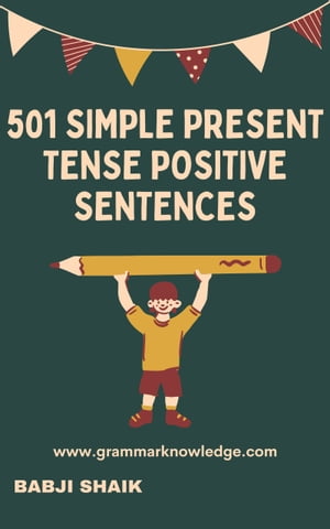 501 Simple Present Tense Positive Sentences