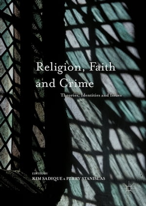 楽天楽天Kobo電子書籍ストアReligion, Faith and Crime Theories, Identities and Issues【電子書籍】