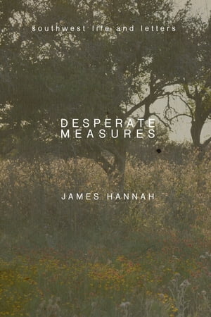Desperate Measures【電子書籍】[ James Hannah ]