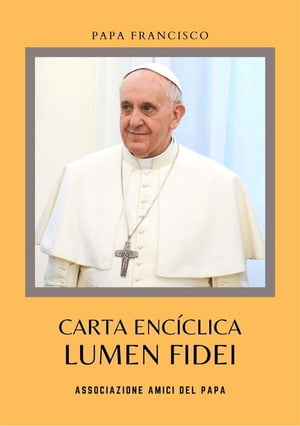 Lumen FideiŻҽҡ[ Papa Francisco ]