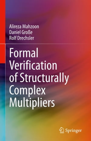 Formal Verification of Structurally Complex Multipliers