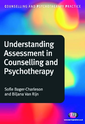 Understanding Assessment in Counselling and Psychotherapy