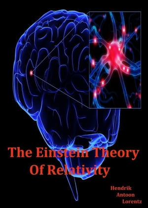 The Einstein Theory of Relativity (Annotated)