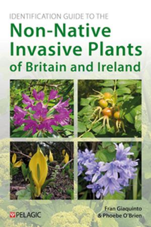 ŷKoboŻҽҥȥ㤨Identification Guide to the Non-Native Invasive Plants of Britain and IrelandŻҽҡ[ Fran Giaquinto ]פβǤʤ5,675ߤˤʤޤ