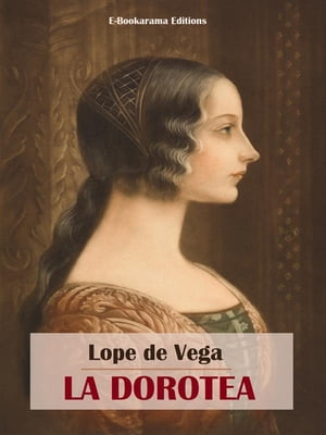 La DoroteaŻҽҡ[ Lope de Vega ]