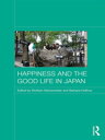 Happiness and the Good Life in Japan【電子書籍】