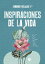 Inspiraciones de la vida【電子書籍】[ Edmiund Rosaliuz 1° ]