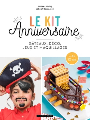Le kit anniversaire【電子書籍】[ Juliette Lalbaltry ]
