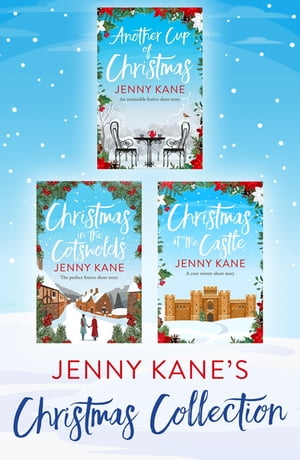 Jenny Kane's Christmas Collection A collection of fabulously festive stocking fillers【電子書籍..