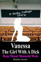 Vanessa, The Girl With A Dick (Deep Throat Memor