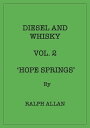 Diesel And Whisky Vol. 2 'Hope Springs' Diesel A