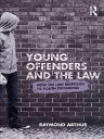 Young Offenders and the Law How the Law Responds to Youth Offending