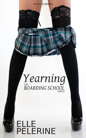 Yearning (The Boarding School Series - Book 4)