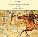 The Diverting History of John Gilpin - Showing How He Went Farther Than He Inten...