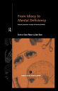 From Idiocy to Mental Deficiency Historical Perspectives on People with Learning...