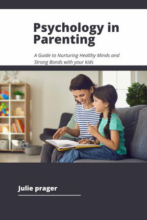 Psychology in Parenting