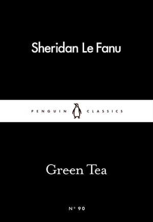 Green Tea【電子書籍】[ Joseph Sheridan Le 