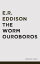 The Worm OuroborosŻҽҡ[ E.R. Eddison ]