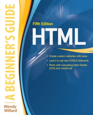 HTML: A Beginner's Guide 5/E