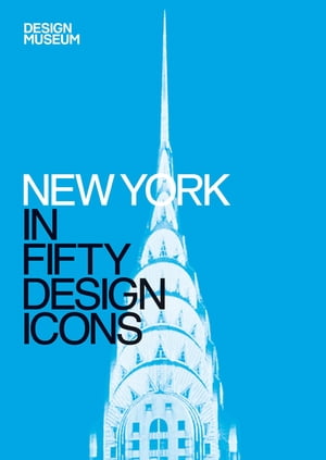 New York in Fifty Design Icons